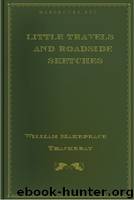 Little Travels and Roadside Sketches by William Makepeace Thackeray