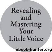 Little Voice Mastery: How to Win the War Between Your Ears in 30 Seconds or Less and Have an Extraordinary Life! by Blair Singer