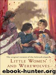 Little Women and Werewolves by Louisa May Alcott