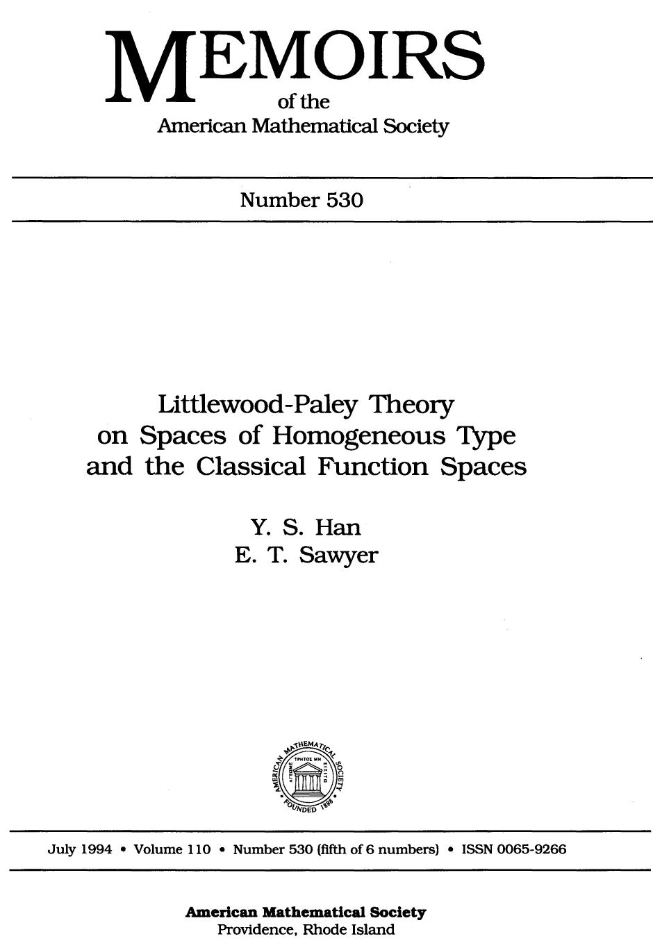 Littlewood-Paley Theory on Spaces of Homogeneous Type and the Classical Function Spaces (Memoirs of the American Mathematical Society) by Y. S. Han Eric T. Sawyer