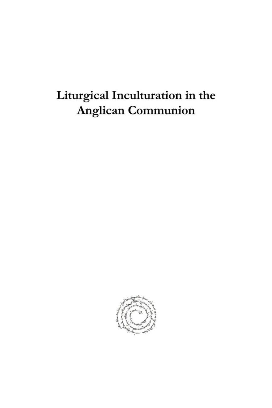 Liturgical Inculturation in the Anglican Communion: Including the York Statement 'Down to Earth Worship' by David Holeton (editor)