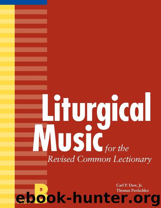 Liturgical Music for the Revised Common Lectionary, Year B by Thomas Pavlechko