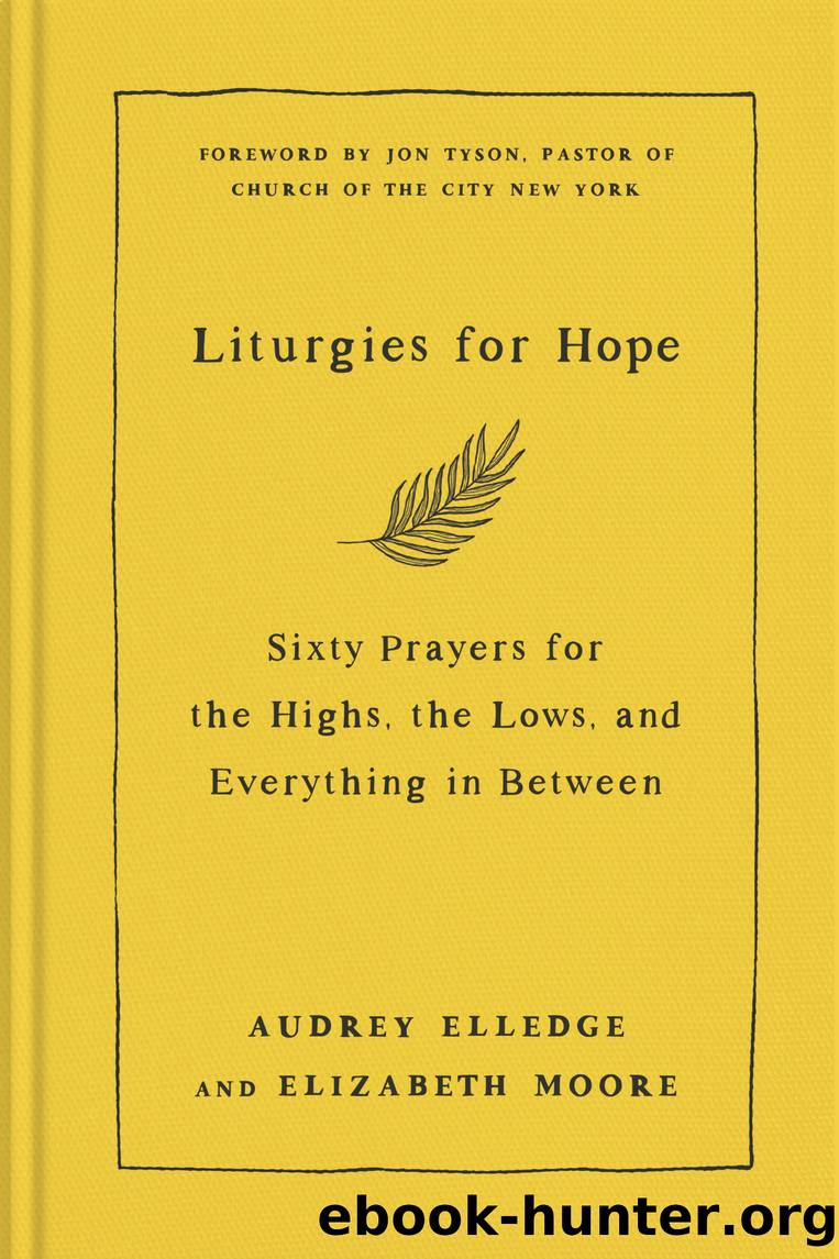 Liturgies for Hope by Audrey Elledge & Elizabeth Moore