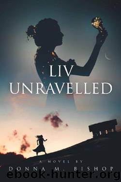 Liv Unravelled by Donna Bishop