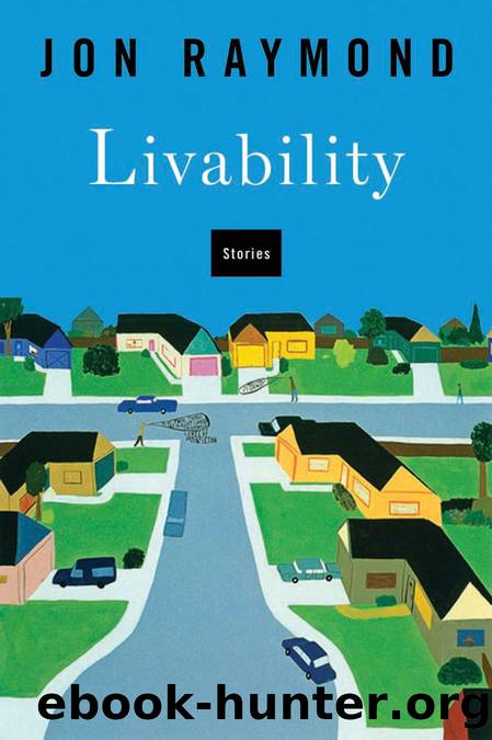 Livability by Jon Raymond