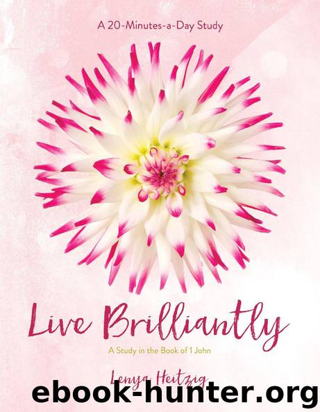 Live Brilliantly by Lenya Heitzig