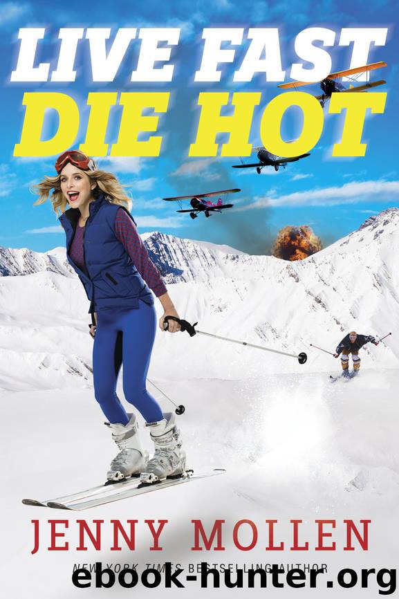 Live Fast Die Hot by Jenny Mollen