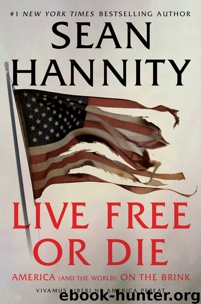 Live Free Or Die by Sean Hannity