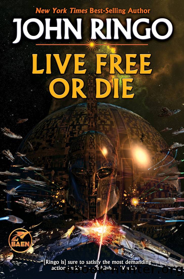 Live Free or Die, Second Edition by John Ringo