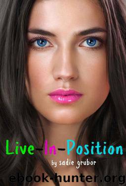 Live In Position by Sadie Grubor