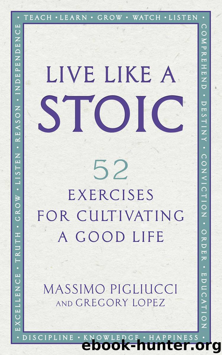 Live Like a Stoic by Massimo Pigliucci