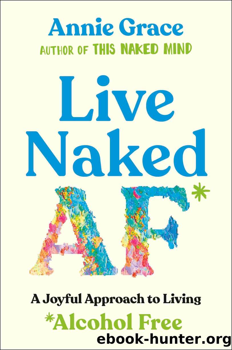 Live Naked AF by Annie Grace