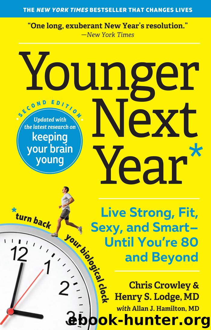 Live Strong, Fit, and Sexy—Until You're 80 and Beyond by Chris Crowley
