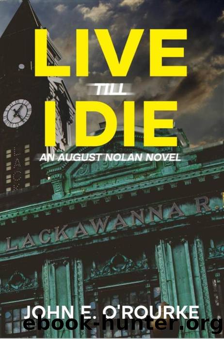 Live Till I Die by John O'Rourke