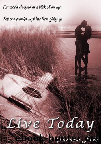 Live Today (Live Today #1) by Savana Jade