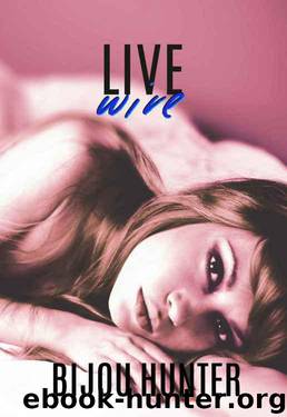 Live Wire by Hunter Bijou