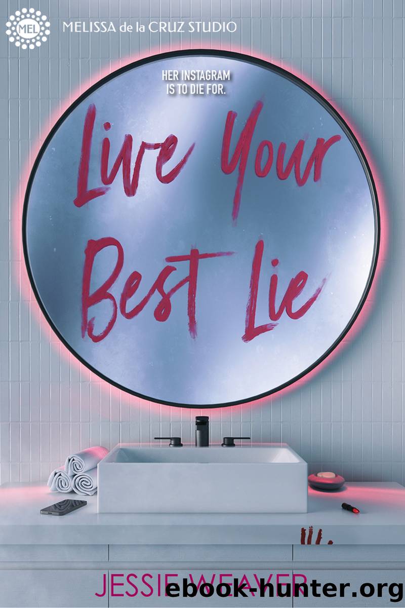 Live Your Best Lie (Volume 1) by Jessie Weaver