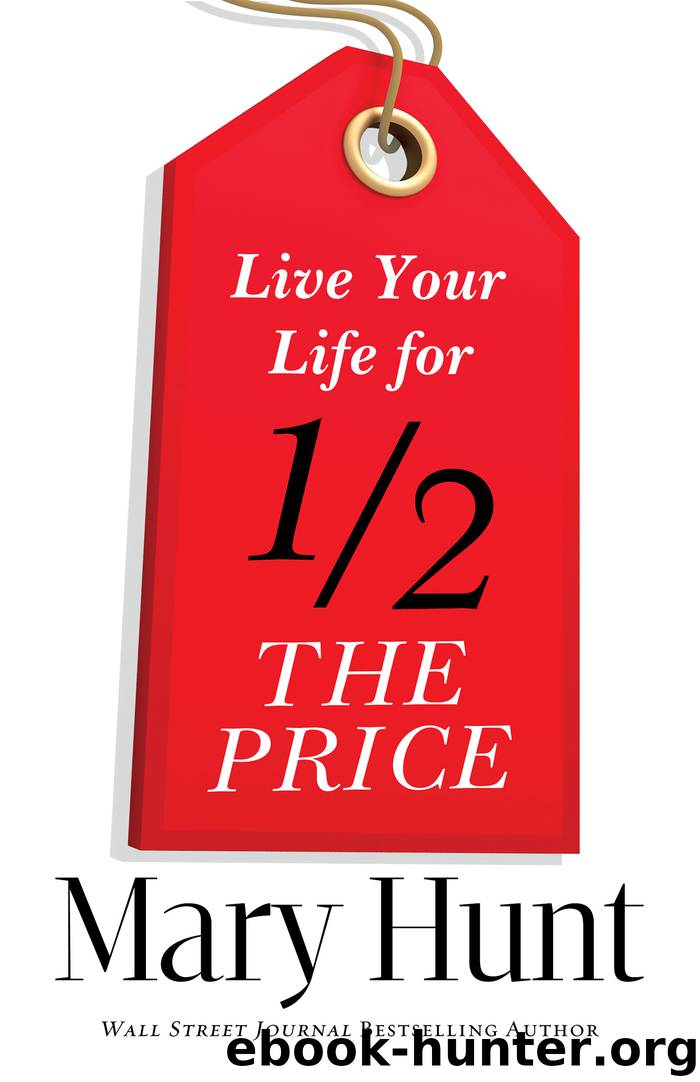Live Your Life for Half the Price by Mary Hunt