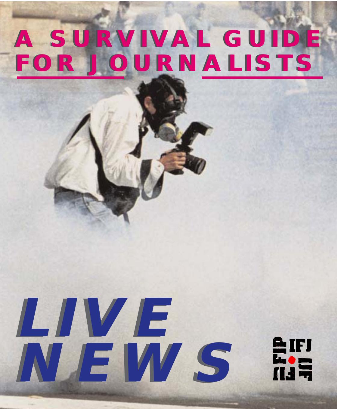 Live news : a survival guide for journalists by Peter McIntyre; International Federation of Journalists