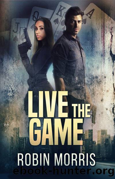 Live the Game by Robin Morris