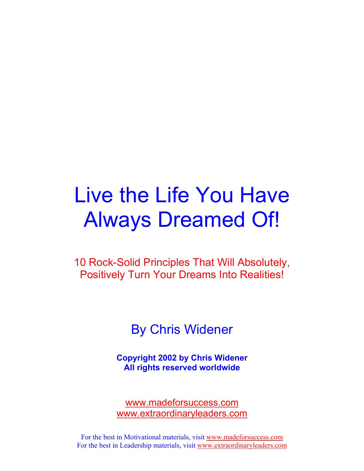 Live the Life You Have Always Dreamed of! by Chris Widener