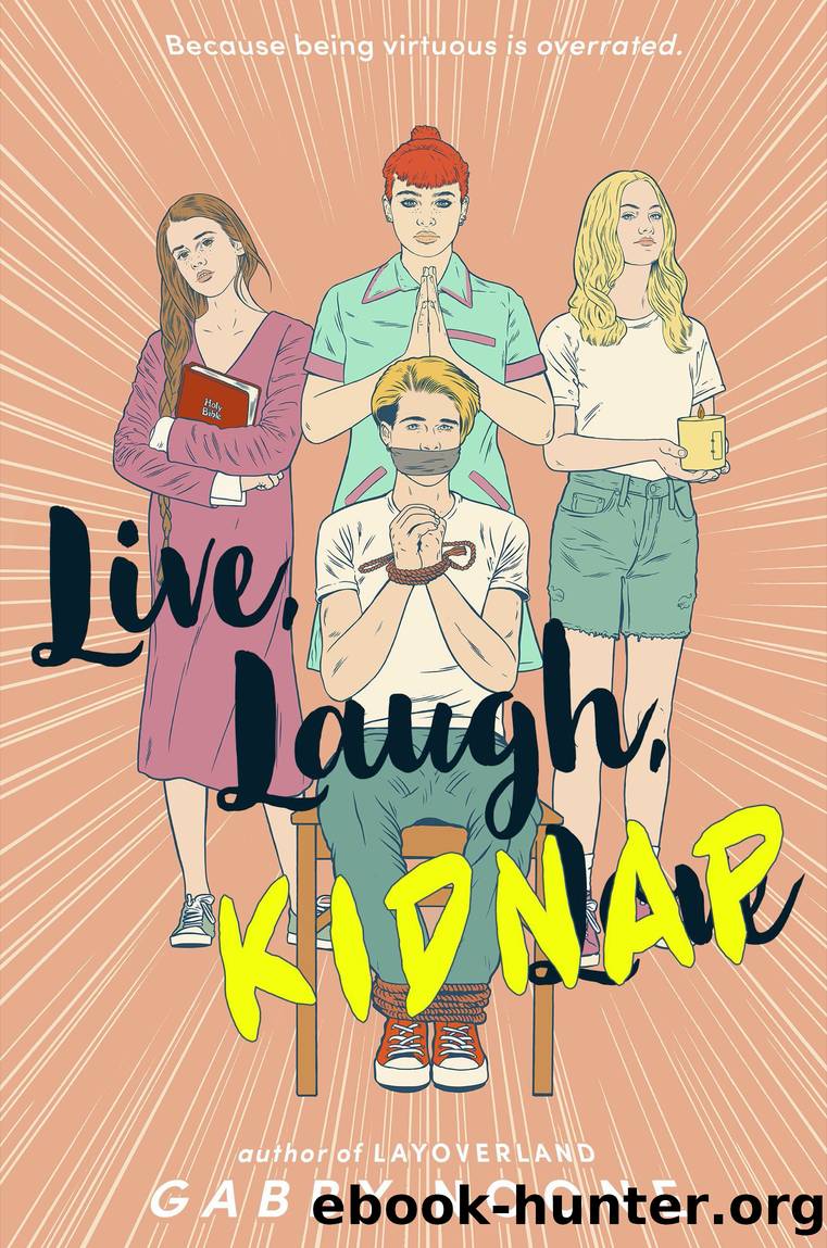 Live, Laugh, Kidnap by Gabby Noone
