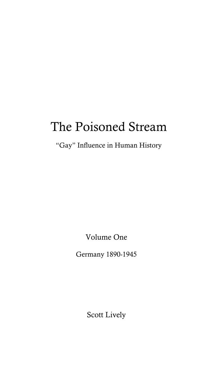 Lively - The Poisoned Stream - Gay Influence in Human History - Volume One by Germany 1890-1945 (1997)