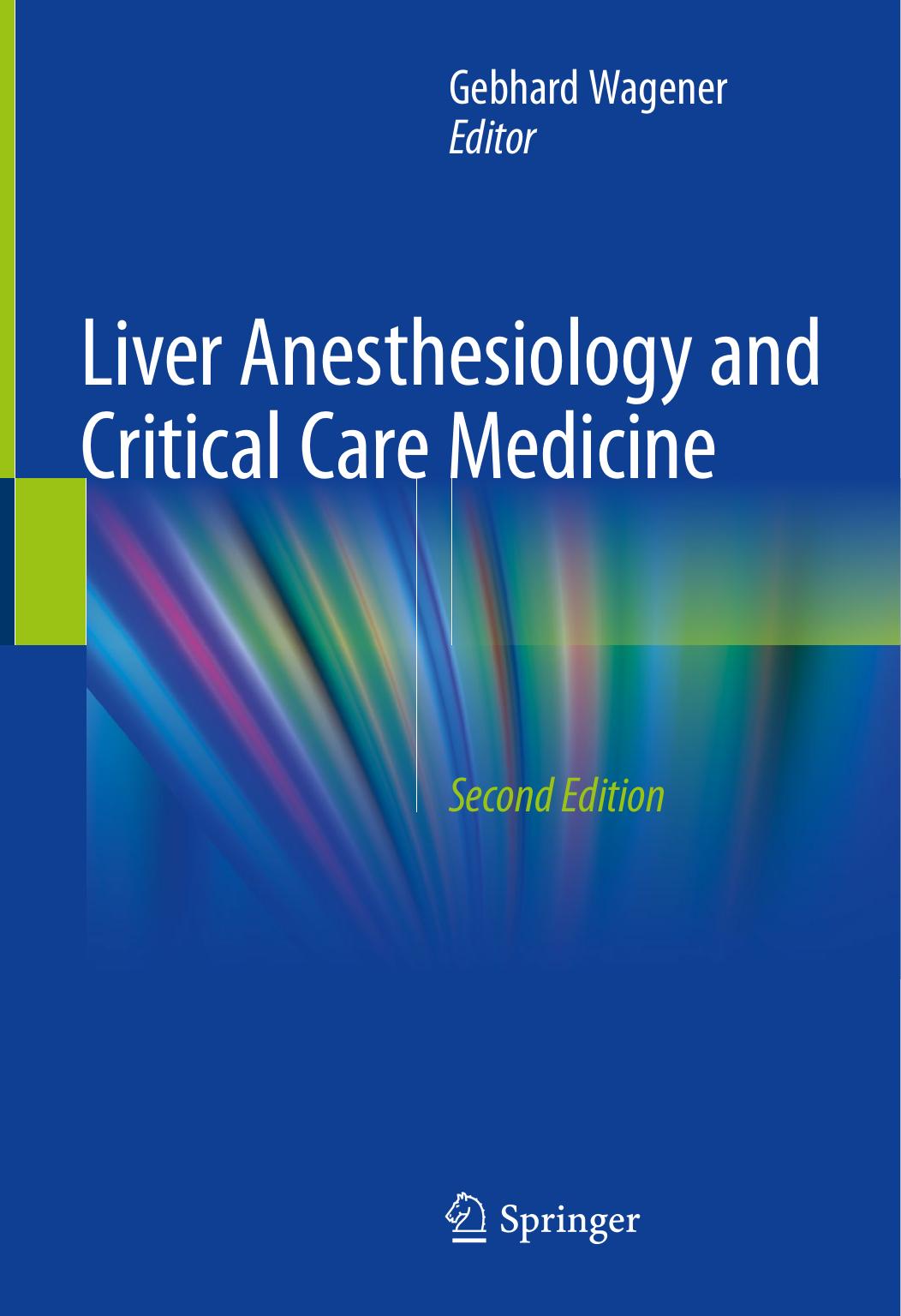 Liver Anesthesiology and Critical Care Medicine by Gebhard Wagener