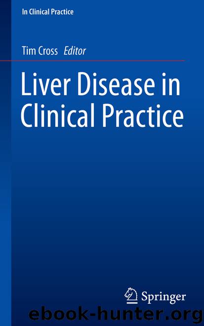 Liver Disease in Clinical Practice by Tim Cross