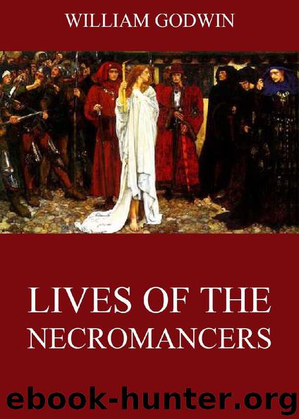 Lives Of The Necromancers by William Godwin