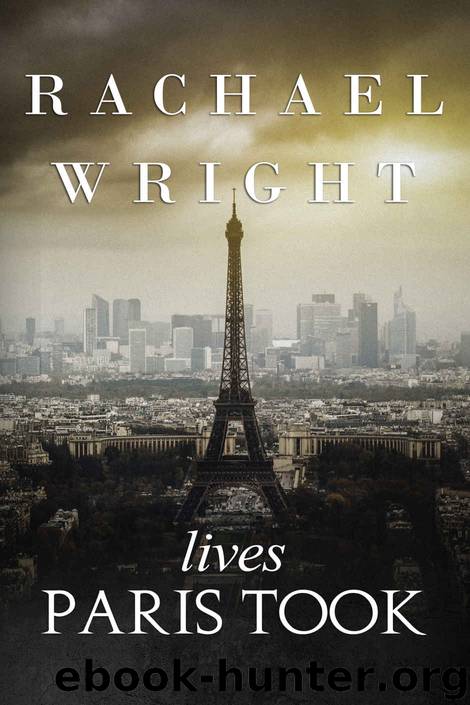 Lives Paris Took by Rachael Wright