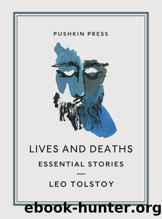 Lives and Deaths by Leo Tolstoy