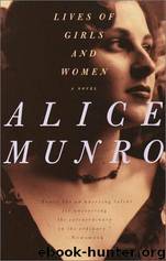 Lives of Girls and Women by Alice Munro