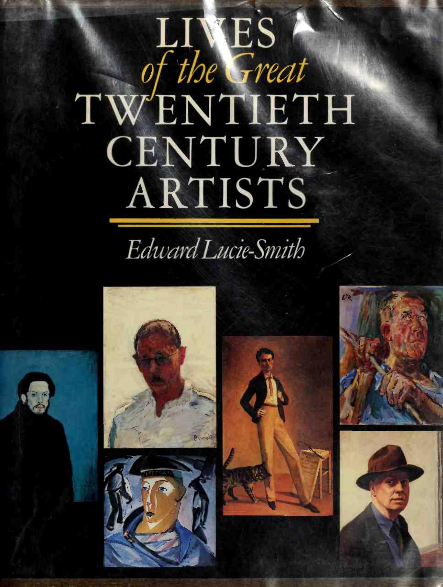 Lives of the Great Twentieth Century Artists by Edward Lucie-Smith