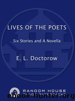Lives of the Poets by E.L. Doctorow