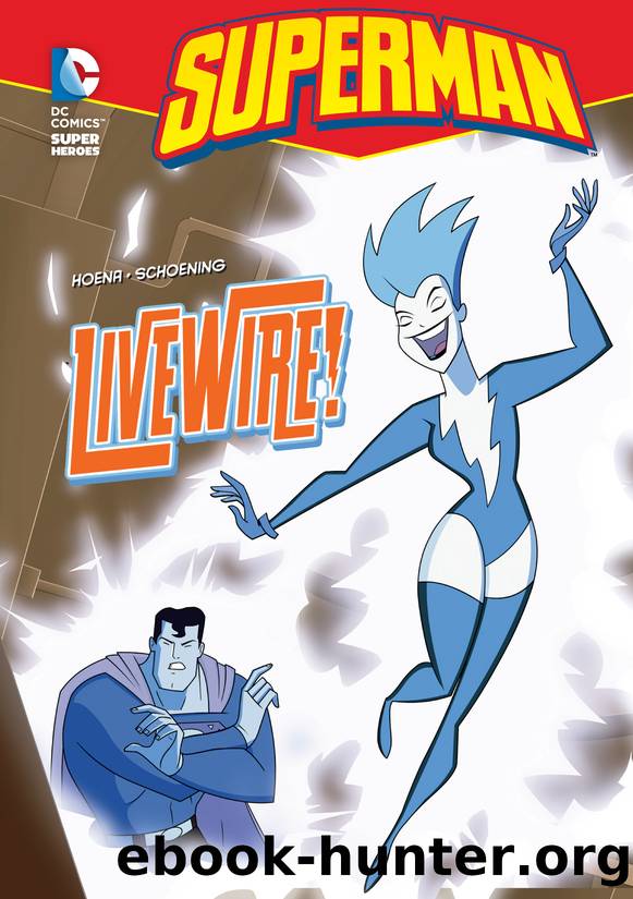 Livewire! by Dan Schoening