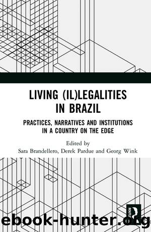 Living (Il)legalities in Brazil by Sara Brandellero Derek Pardue Georg Wink