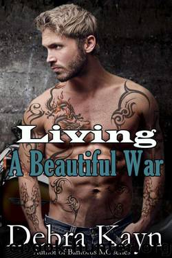 Living A Beautiful War by Debra Kayn