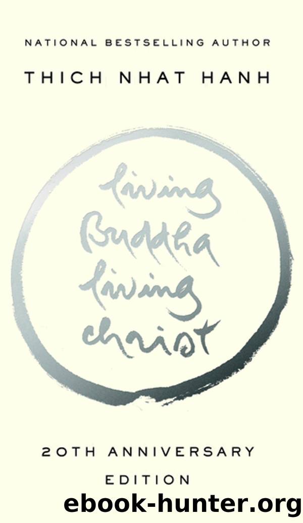 Living Buddha, Living Christ 20th Anniversary Edition by Thich Nhat Hanh
