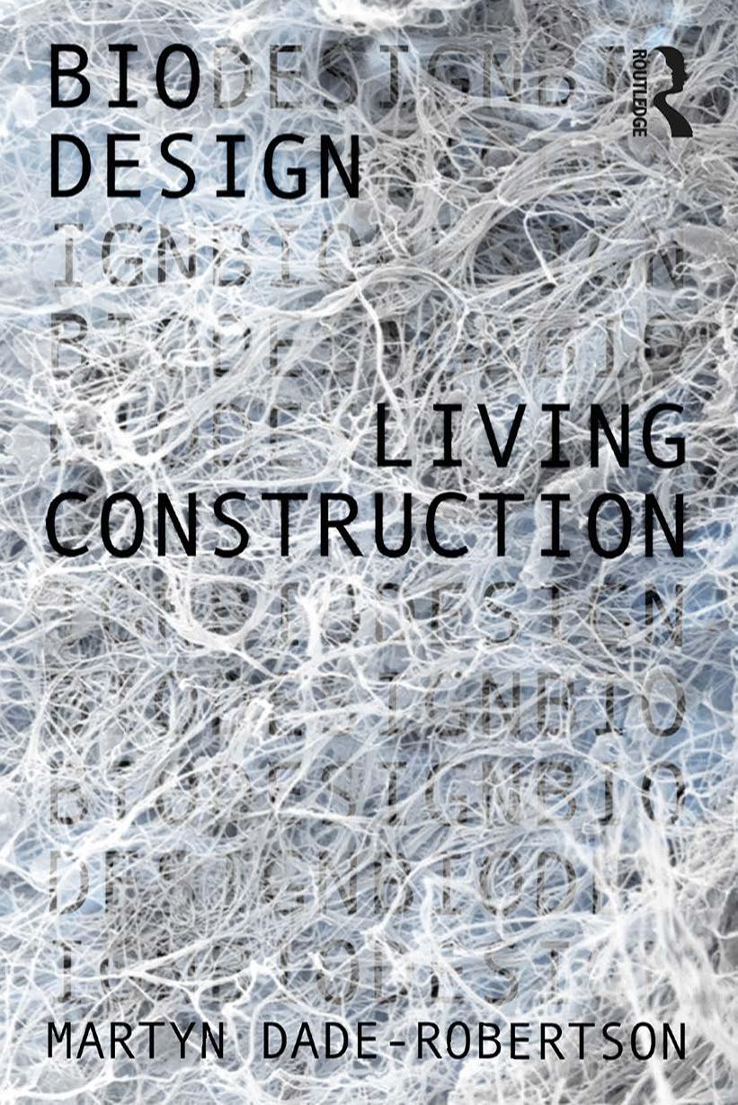 Living Construction by Martyn Dade-Robertson