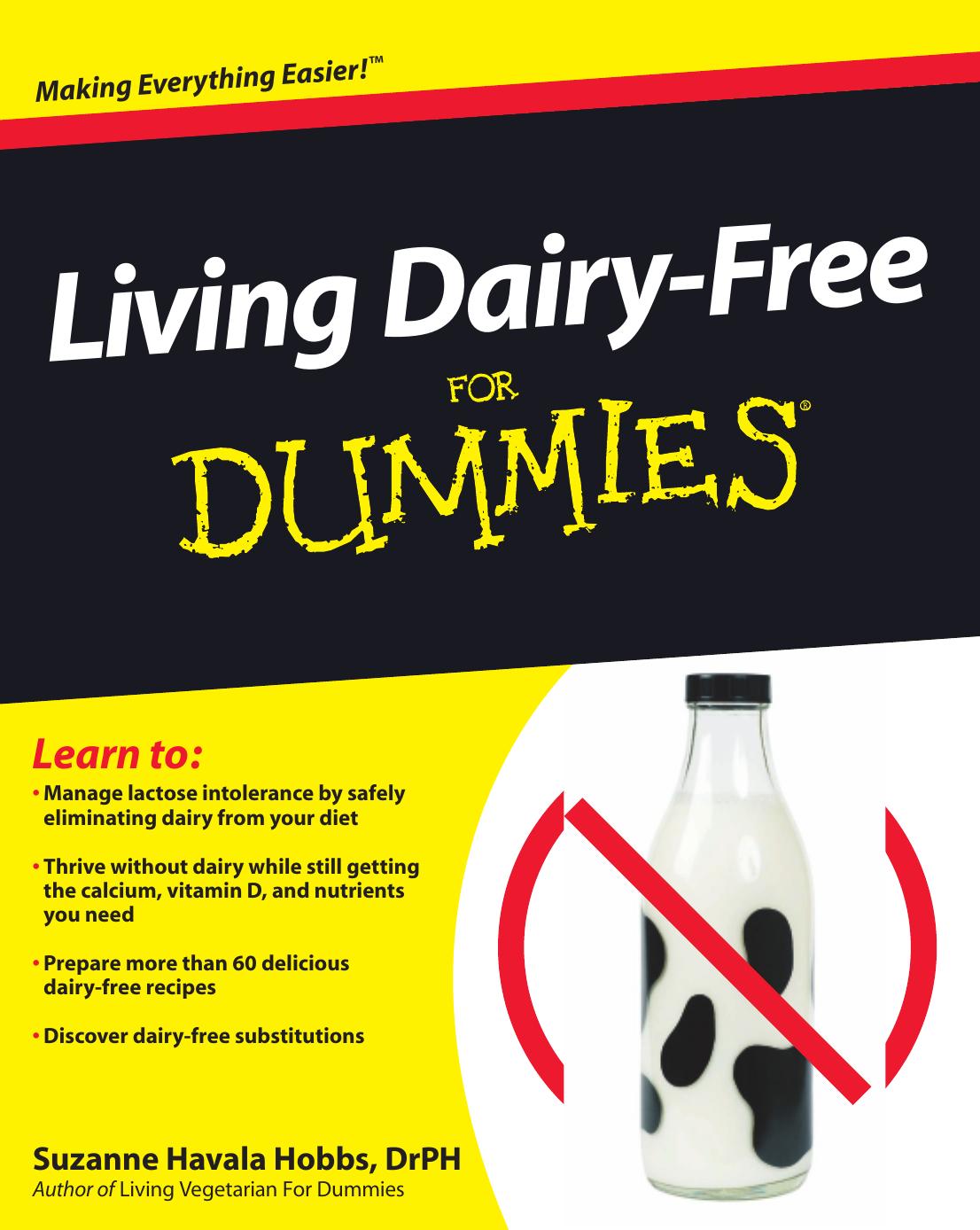 Living Dairy-Free For Dummies (For Dummies (Health & Fitness)) by Suzanne Havala Hobbs