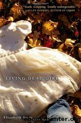 Living Dead Girl by Elizabeth Scott