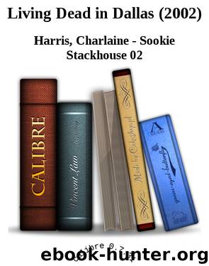 Living Dead in Dallas (2002) by Charlaine - Sookie Stackhouse 02 Harris