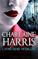 Living Dead in Dallas (Sookie Stackhouse #2) by Charlaine Harris