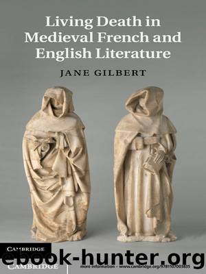 Living Death in Medieval French and English Literature by Gilbert Jane