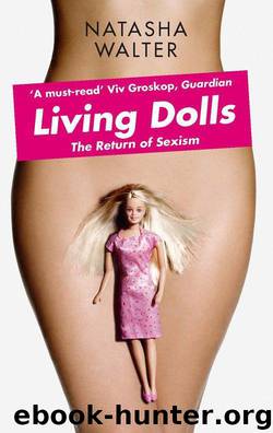 Living Dolls: The Return of Sexism by Natasha Walter