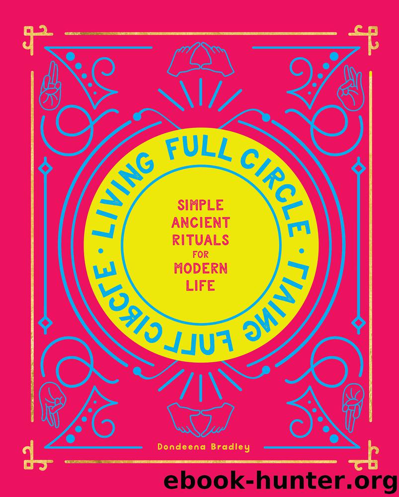 Living Full Circle by Dondeena Bradley