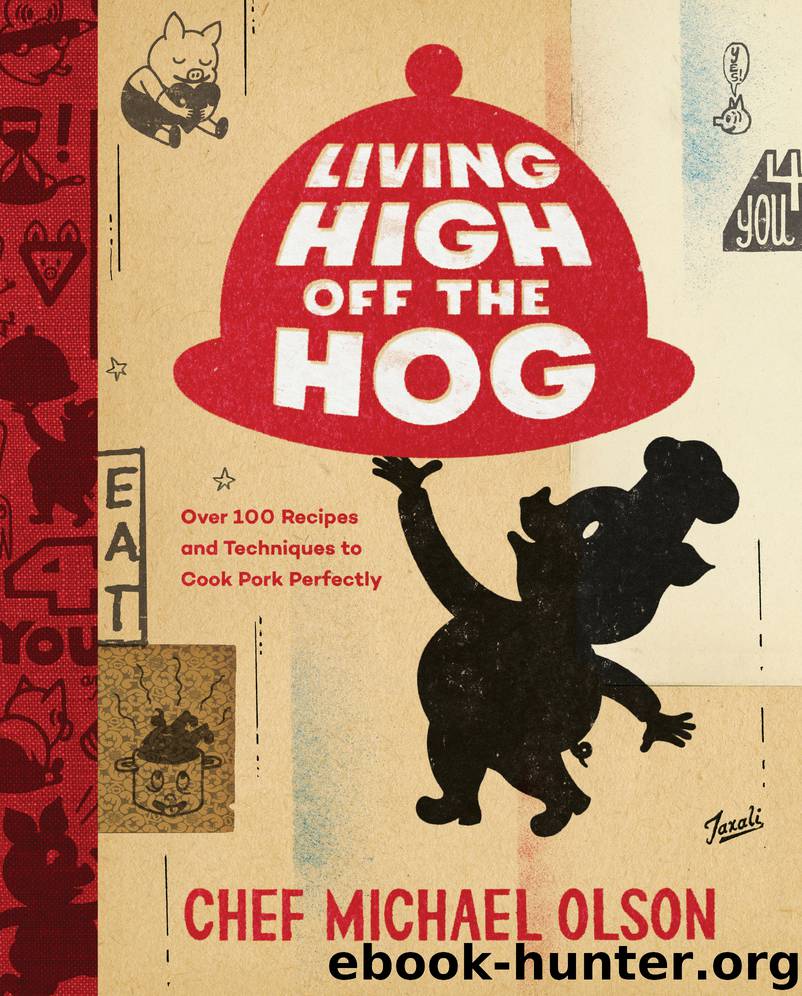 Living High Off the Hog by Michael Olson