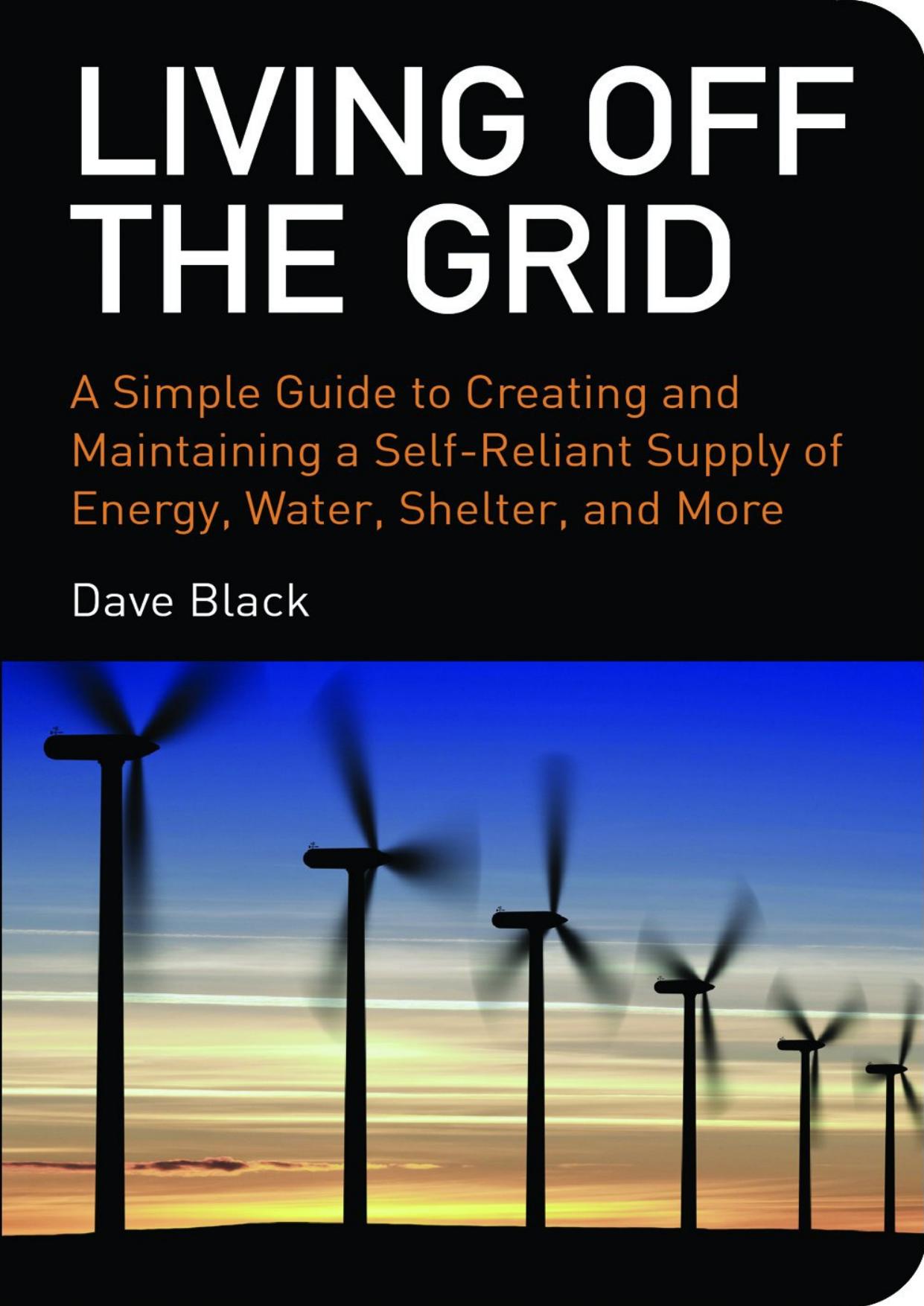 Living Off The Grid by Dave Black