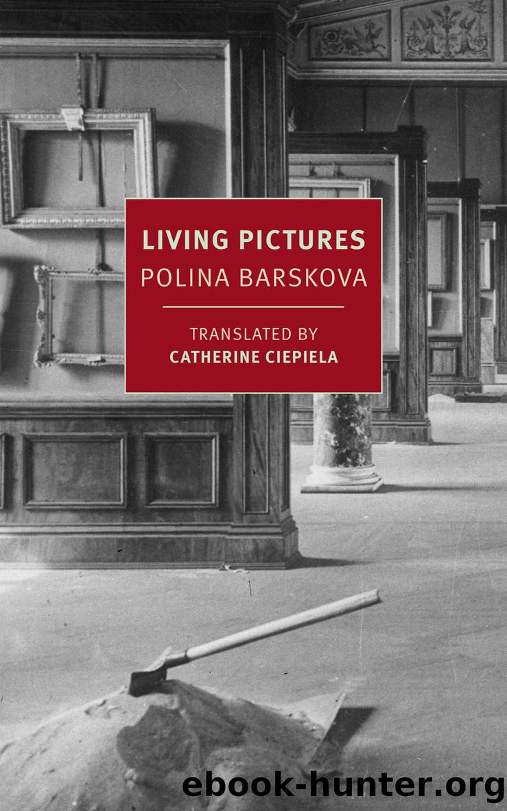 Living Pictures by Polina Barskova